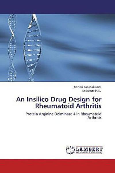 An Insilico Drug Design for Rheumatoid Arthritis