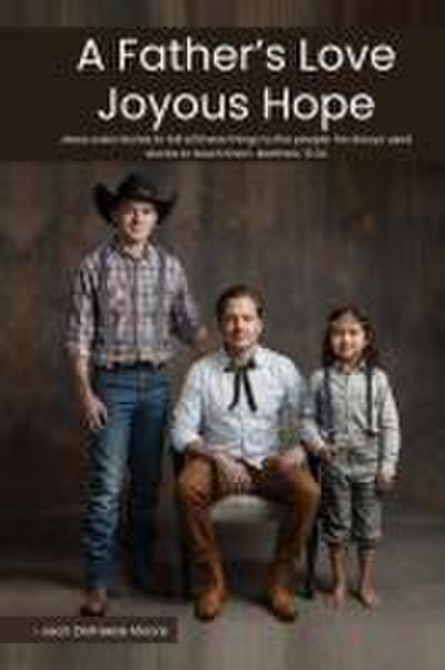 A Father’s Love Joyous Hope