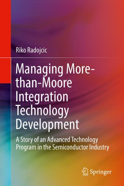 Managing More-than-Moore Integration Technology Development