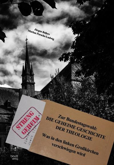 DIE GEHEIME GESCHICHTE DER THEOLOGIE
