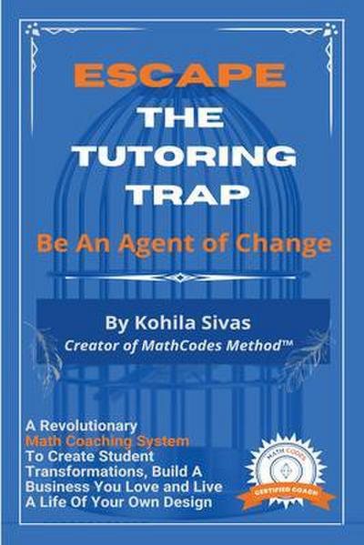 Escape the Tutoring Trap