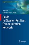 Guide to Disaster-Resilient Communication Networks