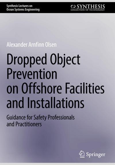 Dropped Object Prevention on Offshore Facilities and Installations