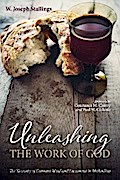 Unleashing the Work of God