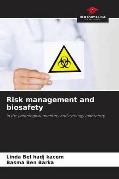 Risk management and biosafety