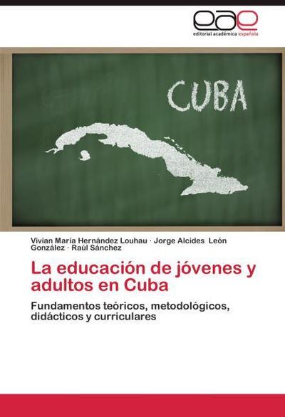 La educación de jóvenes y adultos en Cuba