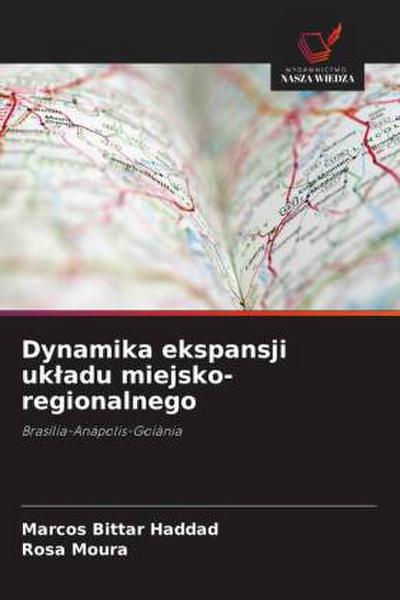 Dynamika ekspansji uk¿adu miejsko-regionalnego