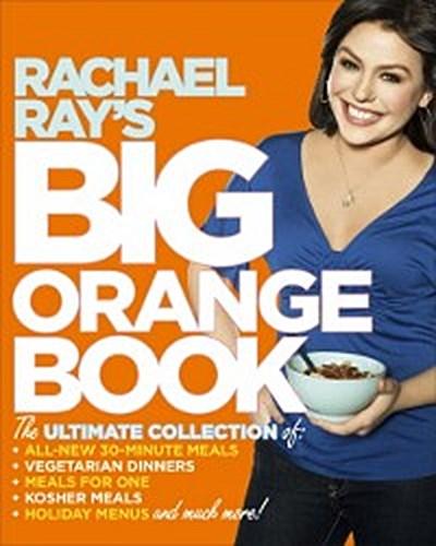 Rachael Ray’s Big Orange Book