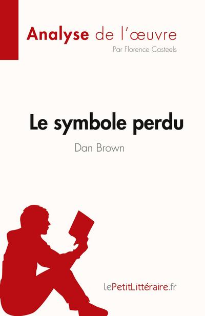 Le symbole perdu de Dan Brown (Analyse de l’oeuvre)