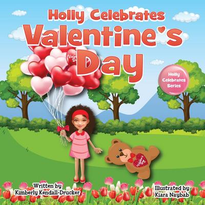 Holly Celebrates Valentine’s Day