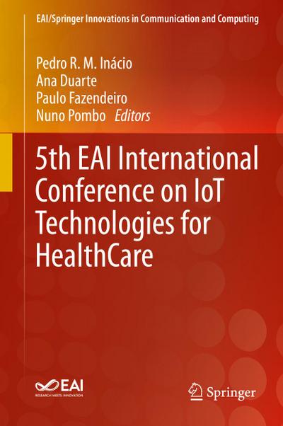 5th EAI International Conference on IoT Technologies for HealthCare