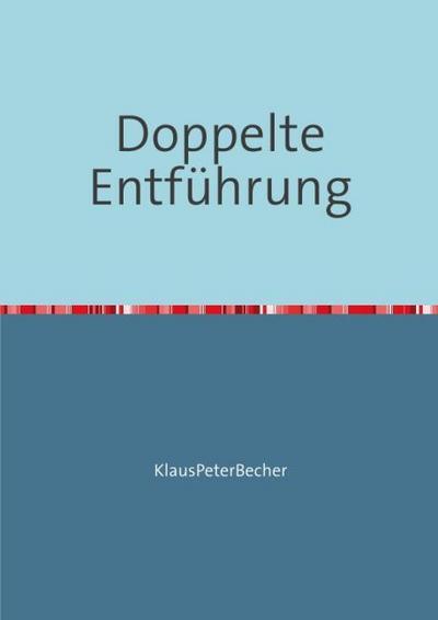 Doppelte Entführung