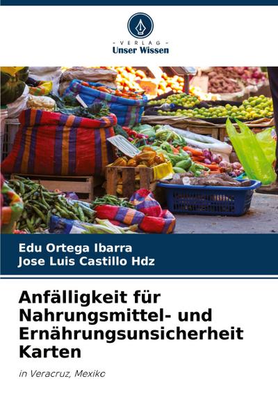 Anfälligkeit für Nahrungsmittel- und Ernährungsunsicherheit Karten