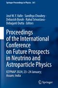 Proceedings of the International Conference on Future Prospects in Neutrino and Astroparticle Physics