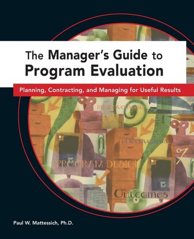 The Manager’s Guide to Program Evaluation