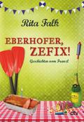 Eberhofer, Zefix!