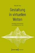 Gestaltung in virtuellen Welten