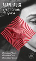 Tres Novelas de Época / Three Novels of an Era