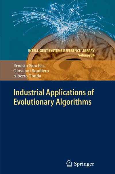 Industrial Applications of Evolutionary Algorithms