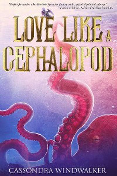 Love Like A Cephalopod