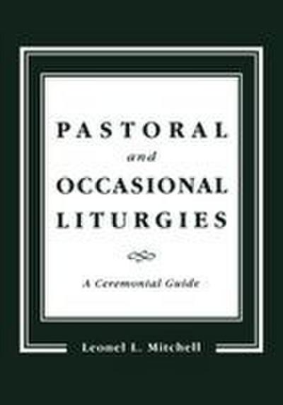 Pastoral and Occasional Liturgies