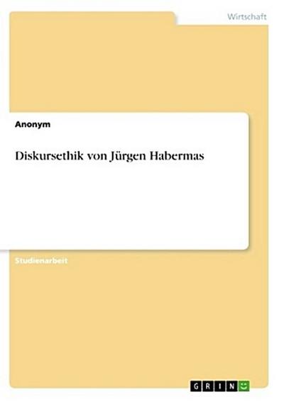 Diskursethik von Jürgen Habermas