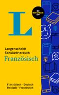 Langenscheidt Schulwörterbuch Französisch: Französisch-Deutsch / Deutsch-Französisch - mit Wörterbuch-App