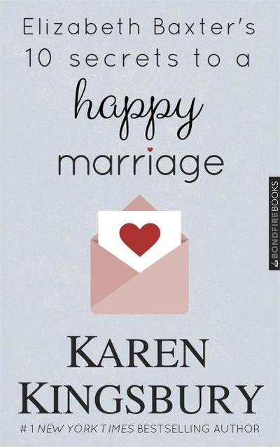 Elizabeth Baxter’s Ten Secrets to a Happy Marriage