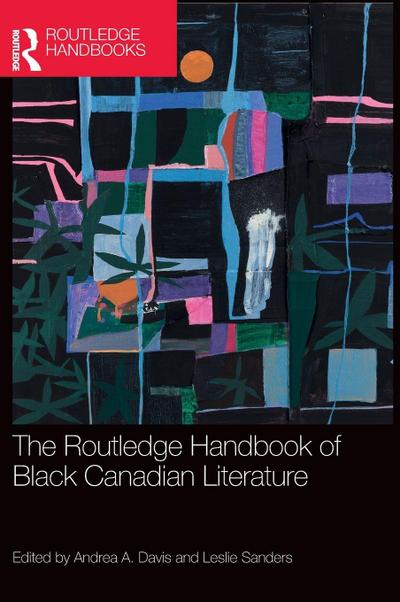 The Routledge Handbook of Black Canadian Literature