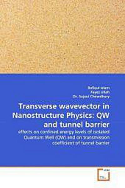 Transverse wavevector in Nanostructure Physics: QW and tunnel barrier