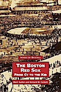 Boston Red Sox, from Cy to the Kid