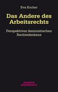 Das Andere des Arbeitsrechts