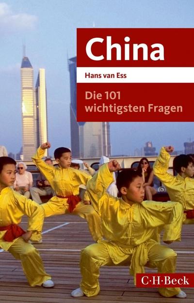 Die 101 wichtigsten Fragen - China 