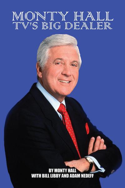 Monty Hall - TV’s Big Dealer