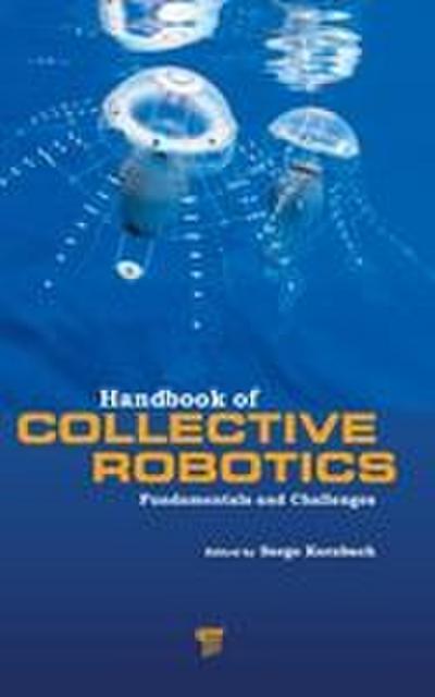 Handbook of Collective Robotics