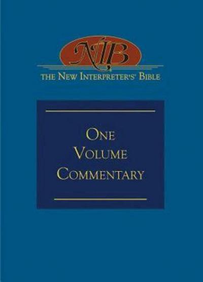 The New Interpreter’s® Bible One-Volume Commentary