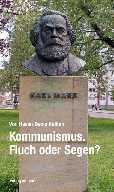 Kommunismus. Fluch oder Segen? (verlag am park)