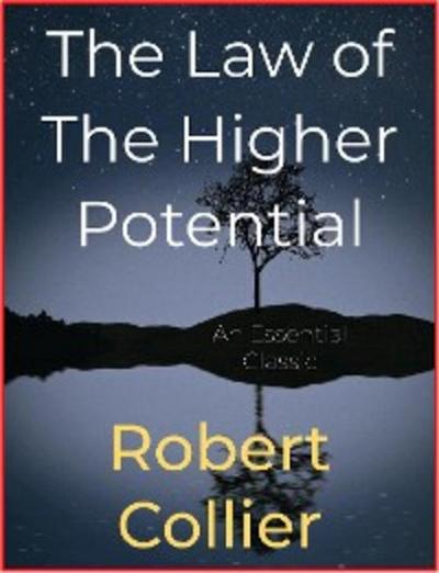The Law of The Higher Potential