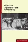 Revolution - Gegenrevolution - Neuordnung