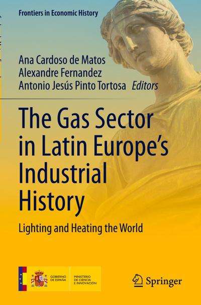 The Gas Sector in Latin Europe’s Industrial History