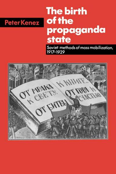 The Birth of the Propaganda State