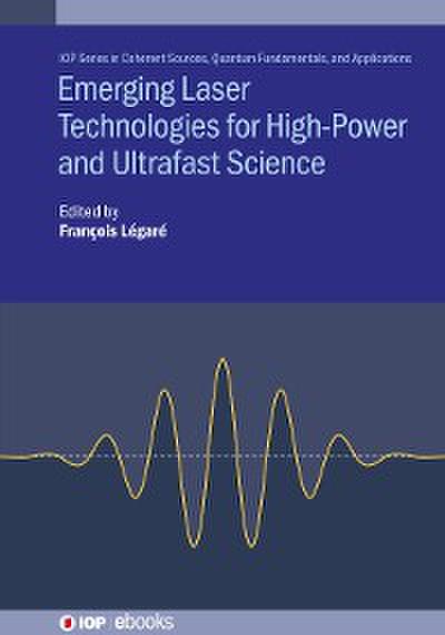 Emerging Laser Technologies for High-Power and Ultrafast Science