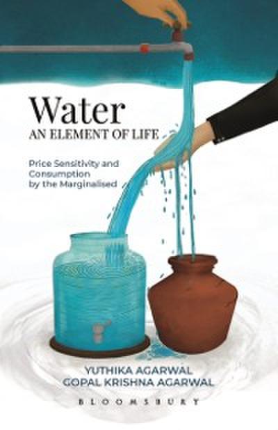 Water an Element of Life : Price Sensitivity and Consumption by Marginalised