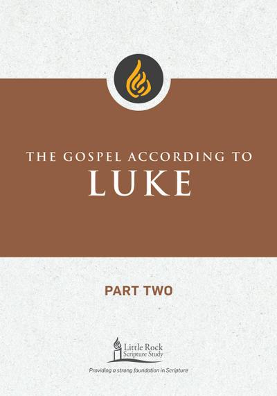 The Gospel According to Luke, Part Two