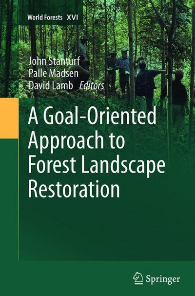 A Goal-Oriented Approach to Forest Landscape Restoration