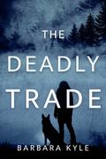 Deadly Trade