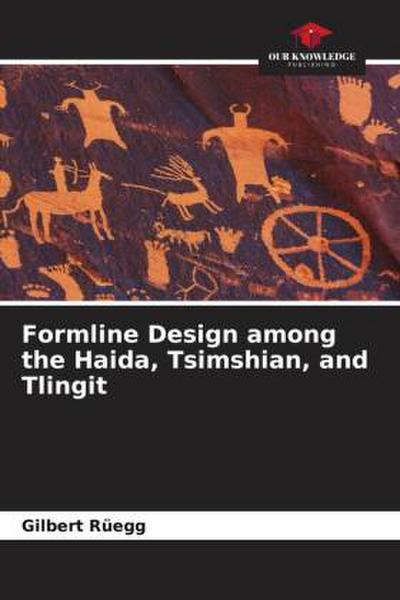 Formline Design among the Haida, Tsimshian, and Tlingit