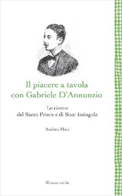 Il piacere a tavola con Gabriele D’Annunzio