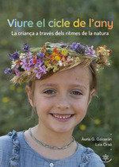 Criant amb el cicle de l’any: Educar a través dels ritmes de la naturalesa