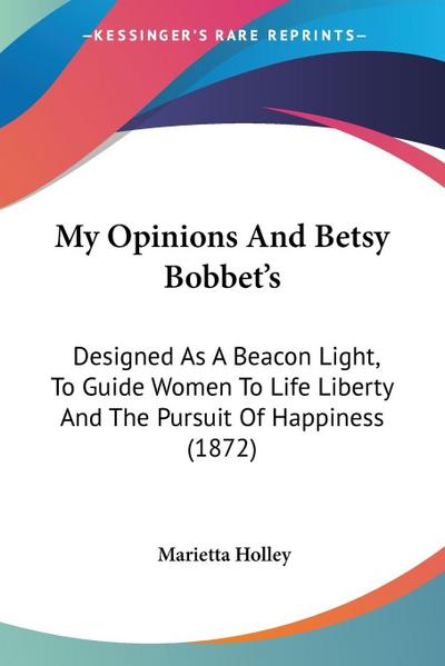 My Opinions And Betsy Bobbet’s